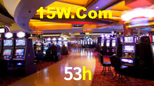 53h casino
